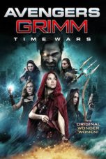 Nonton Film Avengers Grimm: Time Wars (2018) Sub Indo