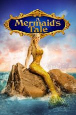 Nonton Film A Mermaid’s Tale (2017) Sub Indo