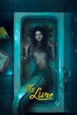 Nonton Film The Lure (2015) Sub Indo