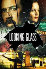 Nonton Film Looking Glass (2018) Sub Indo