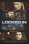 Nonton Film Locked in (2017) Sub Indo