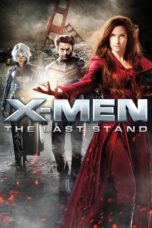 Nonton Film X-Men: The Last Stand (2006) Sub Indo