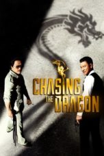 Nonton Film Chasing the Dragon (2017) Sub Indo