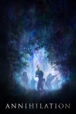 Nonton Film Annihilation (2018) Sub Indo