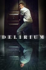 Nonton Film Delirium (2018) Sub Indo