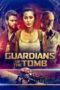 Nonton Film Guardians of the Tomb (2018) Sub Indo