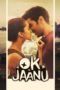 Nonton Film Ok Jaanu (2017) Sub Indo