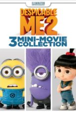 Nonton Film Despicable Me 2: 3 Mini-Movie Collection (2015) Sub Indo