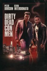 Nonton Film Dirty Dead Con Men (2018) Sub Indo