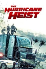 Nonton Film The Hurricane Heist (2018) Sub Indo