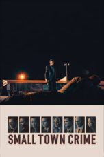 Nonton Film Small Town Crime (2017) Sub Indo