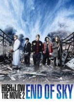 Nonton Film High & Low The Movie 2 End of Sky (2017) Sub Indo