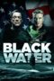 Nonton Film Black Water (2018) Sub Indo