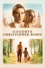 Nonton Film Goodbye Christopher Robin (2017) Sub Indo