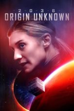 Nonton Film 2036 Origin Unknown (2018) Sub Indo