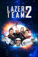 Nonton Film Lazer Team 2 (2017) Sub Indo