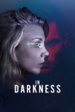 Nonton Film In Darkness (2018) Sub Indo