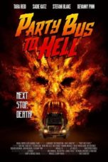 Nonton Film Party Bus To Hell (2017) Sub Indo