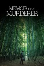 Nonton Film Memoir of a Murderer (2017) Sub Indo