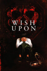 Nonton Film Wish Upon (2017) Sub Indo