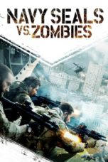 Nonton Film Navy Seals vs. Zombies (2015) Sub Indo