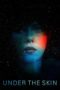 Nonton Film Under the Skin (2014) Sub Indo