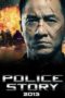 Nonton Film Police Story 2013 Sub Indo