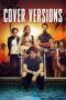 Nonton Film Cover Versions (2018) Sub Indo