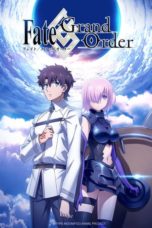 Nonton Film Fate/Grand Order: First Order (2016) Sub Indo