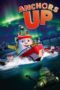 Nonton Film Anchors Up (2017) Sub Indo