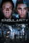 Nonton Film Singularity (2017) Sub Indo