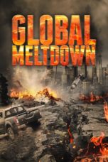 Nonton Film Global Meltdown (2018) Sub Indo