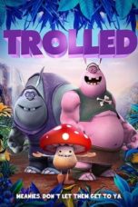 Nonton Film Trolled (2018) Sub Indo