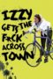 Nonton Film Izzy Gets the F*ck Across Town (2018) Sub Indo