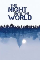 Nonton Film The Night Eats the World (2018) Sub Indo