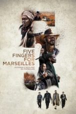 Nonton Film Five Fingers for Marseilles (2018) Sub Indo