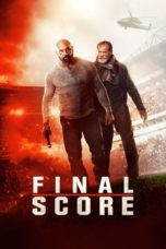 Nonton Film Final Score (2018) Sub Indo