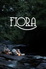 Nonton Film Flora (2017) Sub Indo