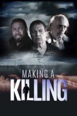 Nonton Film Making a Killing (2018) Sub Indo