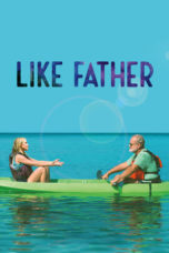 Nonton Film Like Father (2018) Sub Indo