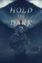 Nonton Film Hold the Dark (2018) Sub Indo