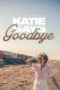 Nonton Film Katie Says Goodbye (2018) Sub Indo