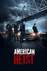 Nonton Film American Heist (2014) Sub Indo