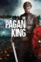 Nonton Film The Pagan King (2018) Sub Indo