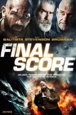 Nonton Film Final Score (2018) Sub Indo