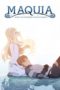 Nonton Film Maquia: When the Promised Flower Blooms (2018) Sub Indo