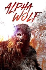Nonton Film Alpha Wolf (2018) Sub Indo