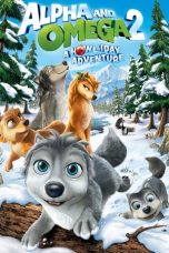 Nonton Film Alpha and Omega 2: A Howl-iday Adventure (2013) Sub Indo