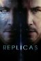 Nonton Film Replicas (2018) Sub Indo