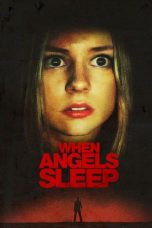 Nonton Film When Angels Sleep (2018) Sub Indo